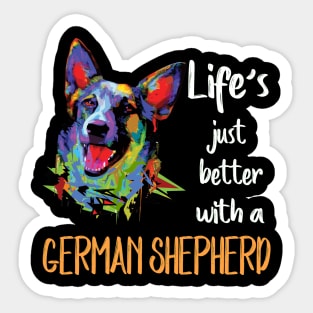 Life's Just Better With A German Shepherd Sticker